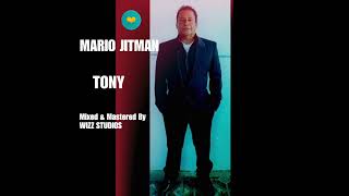 Mario Jitman - Tony (Chutney Soca 2022)