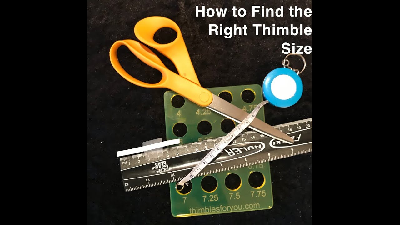 How To Find The Right Thimble Size - YouTube