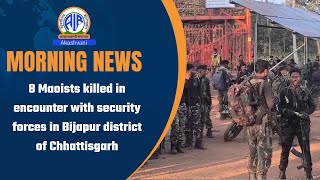 8 Maoists killed in encounter with security forces in Bijapur district of Chhattisgarh