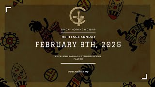 February 9th, 2025 | Sunday Morning Worship: Heritage Sunday