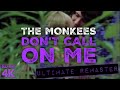 The Monkees DON'T CALL ON ME - ULTIMATE AUDIO REMASTER + 4K BLU-RAY VIDEO!!!