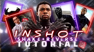 How To Make | SHAKE + REVERSE Editz | on #InShot - Easy Tutorial