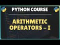 10. Python Arithmetic Operators Explained:  Complete guide with  code examples - Part 1