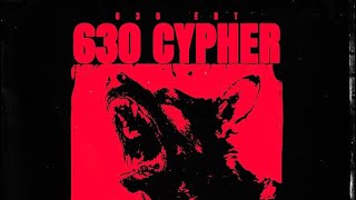 630 Cypher - Tweak1300 X JXM X DeMoney X Yohoncho X Alo X OTB Vonnie X Brandon Perez