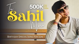 "Tu Sahil Mera" | Special Song From A Mother To Her Son | Vicky D Parekh | Customised Birthday Songs