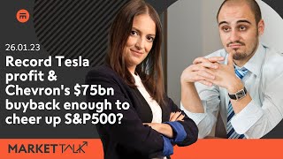 Tesla profit & Chevron buyback enough to cheer up S&P500? | MarketTalk: What’s up today?| Swissquote