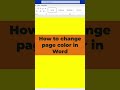 How to change page color in Microsoft Word document #tutorial #officeword #words