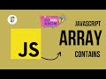 JavaScript Array Contains