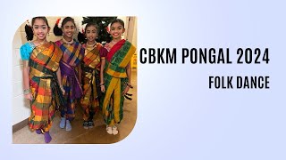 CBKM Pongal 2024 | Dance | Folk Dance | Tamil | Celebration | Harvest Festival | Canada | Calgary