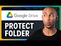 How to Password Protect a Folder in Google Drive (Full Guide) 2026