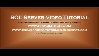 Instead of update triggers in sql server - Part 46.avi