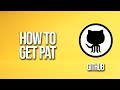 How To Get Pat GitHub Tutorial