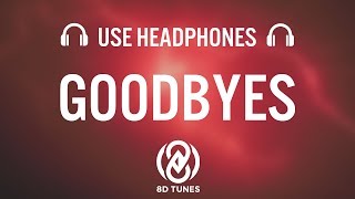Post Malone - Goodbyes (8D AUDIO) ft. Young Thug