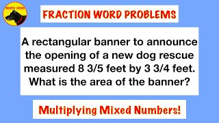 Fraction Word Problems (Multiplying Two Mixed Numbers!)
