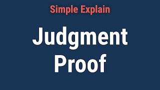 What Is Judgment Proof?