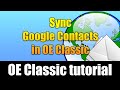 How to Sync Google Contacts in OE Classic