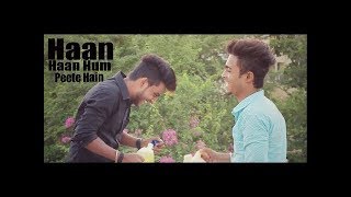 Millind Gaba  Haan Haan Hum Peete Hain Video Song   Wooms Creation   New Hindi Song 2017