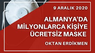 Almanya'da milyonlarca kişiye ücretsiz maske - 9 Aralık 2020 Oktan Erdikmen