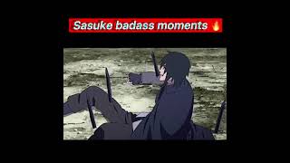 Sasuke badass moments 🔥