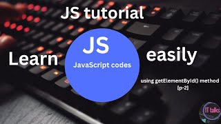 JS program using DOM | DOM(getElementById()) manipulation | Practical Examples (p-2)