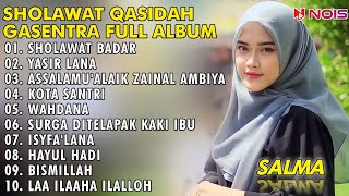 SALMA "SHOLAWAT BADAR" || SHOLAWAT QASIDAH POPULER 2023 || GASENTRA FULL ALBUM