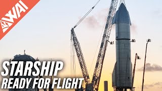 127 | SpaceX Starship – Ready For Flight!!!