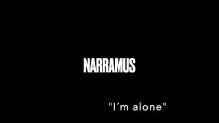 NARRAMUS - I´m Alone