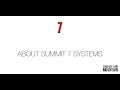 About Summit 7 Systems