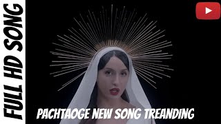 Bada pachtaoge full HD song || Nora Fatehi, Bada Pachtaoge | Pachtaoge female Version, Nora Fatehi