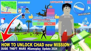 HOW TO UNLOCK CHAD THIRD CHARACTER New MISSION Gameplay Update 2024 | Dude Theft