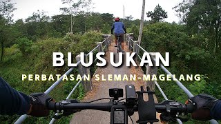 Gowes Blusukan Jelajah Sleman barat Sampai Perbatasan Megelang Melewati Lembah Krasak Jlapan