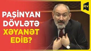 Paşinyan dövlətə xəyanət faktları ilə bağlı dindirilib