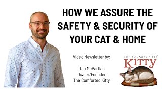 How We Assure the Safety \u0026 Security of Your Cat \u0026 Home