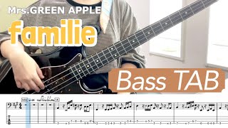 【ベースTAB】familie / Mrs.GREEN APPLE