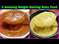 Weight Gaining Baby Food For 1-3 Years | Baby Food Recipes For 1-3 Years | Healthy Food Bites