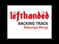 BACKING TRACK | LEFTHANDED - Debunga Wangi | DRUM