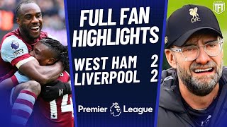 Liverpool BOTTLE IT! West Ham 2-2 Liverpool Highlights