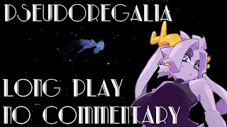 Pseudoregalia Longplay [No Commentary]