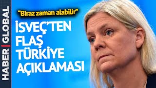 İsveç'ten Flaş Türkiye Açıklaması! Müzakerelerle İlgili İlk Kez Konuştu