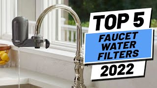 Top 5 BEST Faucet Water Filters of [2022]