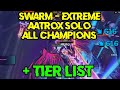 SWARM Tier List + Extreme Aatrox Solo with ALL CHAMPIONS - Panunu