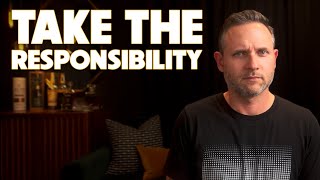 Take Responsibility (Whether You Were Wrong or Not)