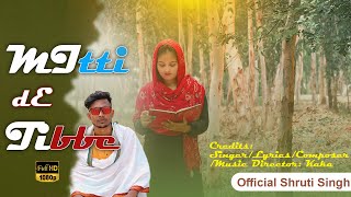 Mitti De Tibbe - Latest Punjabi Songs 2022 - KAKA NEW MUSIC - Official Shruti Singh