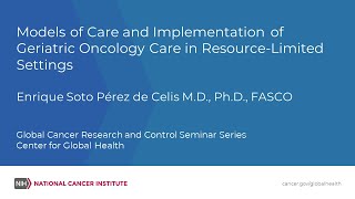 Models of Care and Implementation of Geriatric Oncology Care in Resource-Limited Settings