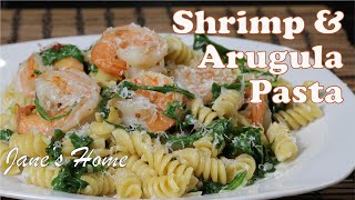 Easy Shrimp Arugula Pasta