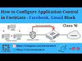 How to Configure application control in FortiGate Firewall