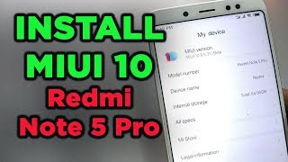 Download MIUI 10 on REDMI NOTE 5 Pro [ MIUI 10 INSTALLED ]