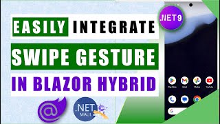 🚀Integrate Swipe Gestures in .NET 9 Blazor Hybrid Without XAML! | Master Swipe View with JavaScript🌟