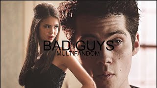 Multifandom || Bad Guy