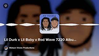 Lil Durk x Lil Baby x Rod Wave 7220 Album TYPE BEAT
